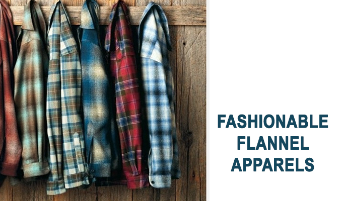 Redefine the Fall Collection with Fashionable Flannel Apparels