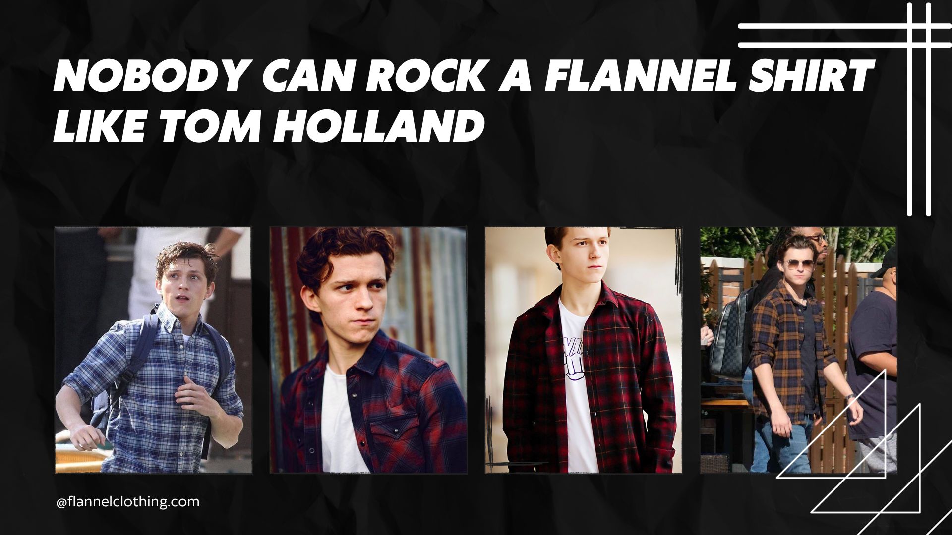 Nobody Can Rock a Flannel Shirt like Tom Holland