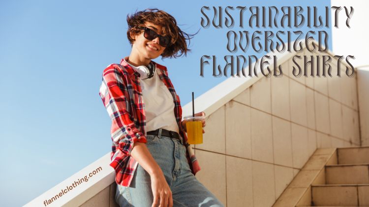 Sustainable Flannel Shirts Supplier organic flannel shirts distributor